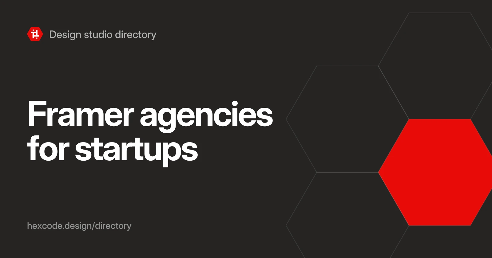 Framer agencies for startups, a Hexcode design studio directory list